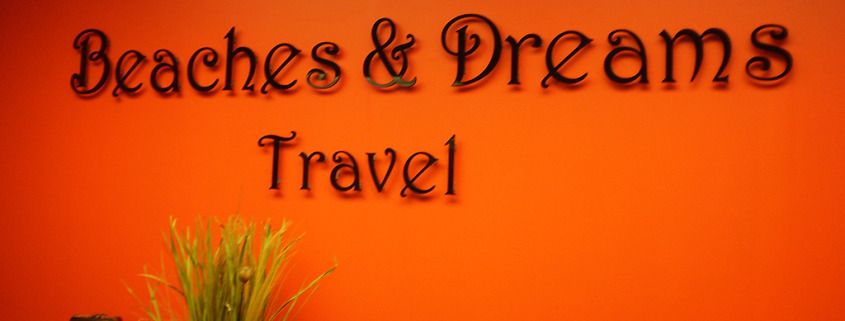 Laser cut Acrylic dimensional letters logo for Beaches & Dreams Travel in North Spokane, Deer Park, Riverside, Nine Mile Falls, call Signs for Success now for fast service
